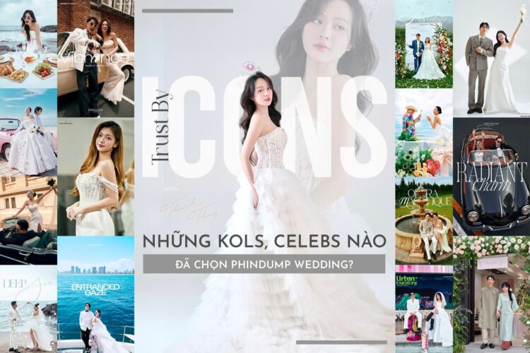PhinDump Wedding 2026: Bước chuyển mình để giữ vững vị thế “First Choice” của Celebs & KOLs
