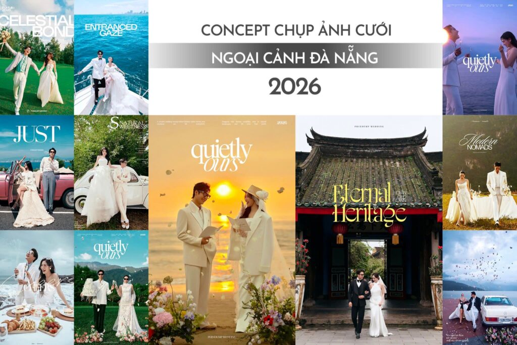 Tổng hợp 10+ concept chụp ảnh cưới ngoại cảnh Đà Nẵng 2026