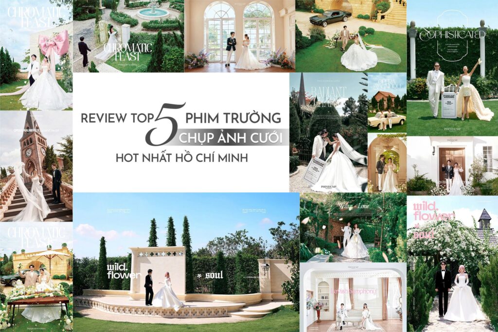 Review top 5 phim trường chụp ảnh cưới hot nhất Hồ Chí Minh 2026