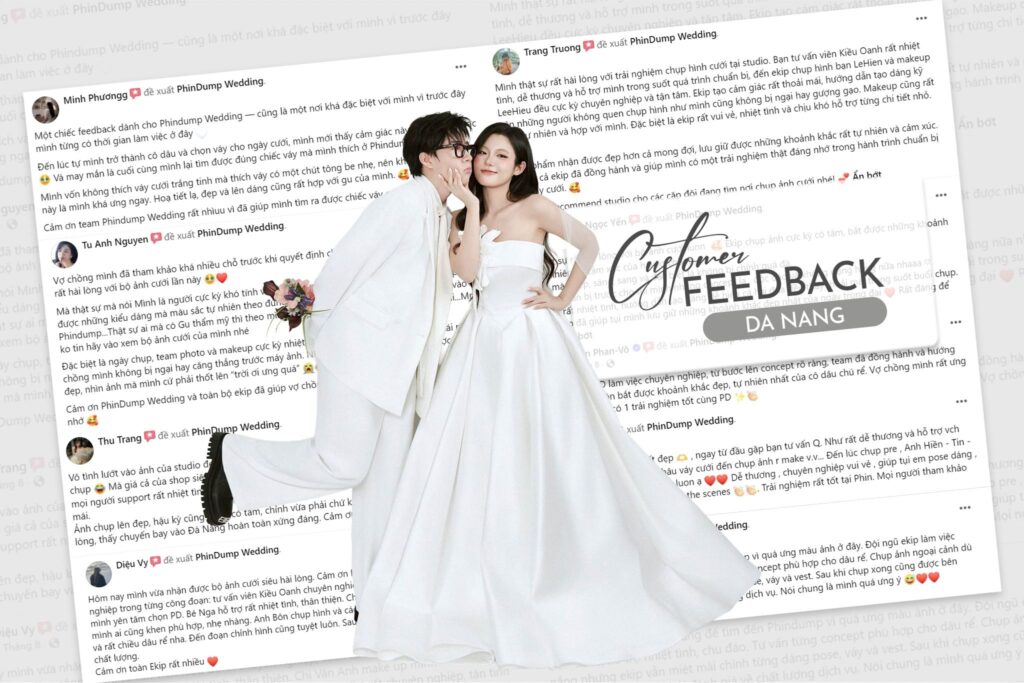 CUSTOMER FEEDBACK: Dâu rể nói gì về PhinDump Wedding Đà Nẵng?
